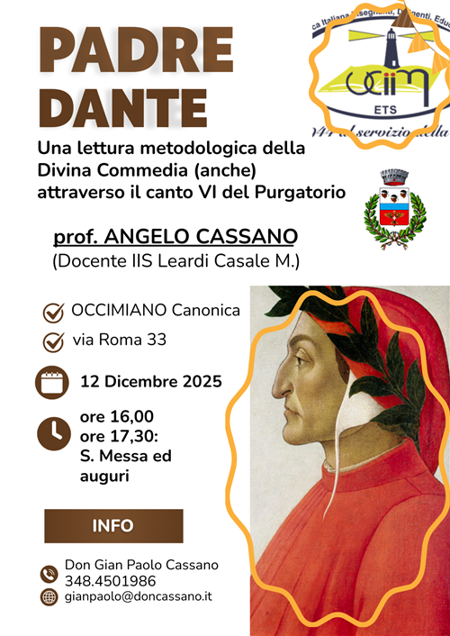Padre Dante - Una lettura metodologica della Divina Commedia (anche) attraverso il canto VI del Purgatorio a cura del prof. Angelo Cassano
