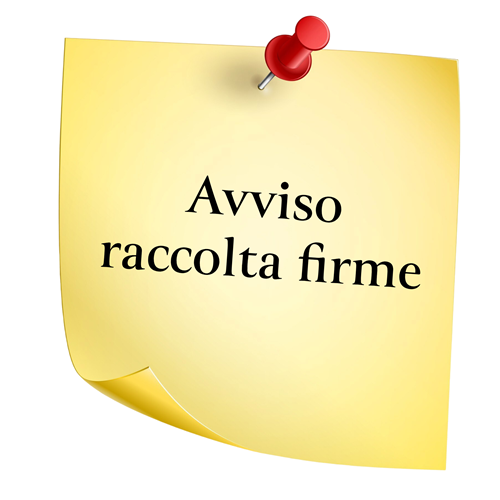 Avviso raccolta firme per progetto di legge di iniziativa popolare